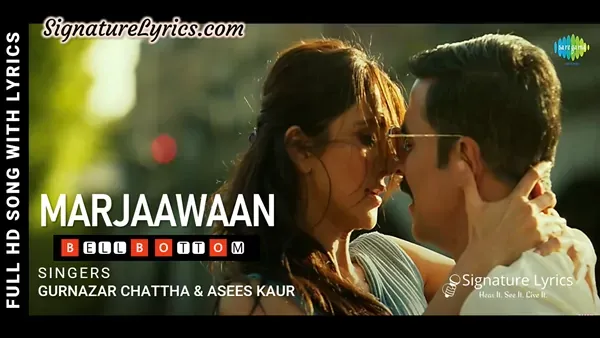 Marjaawaan Lyrics - Bell Bottom | Gurnazar & Asees Kaur