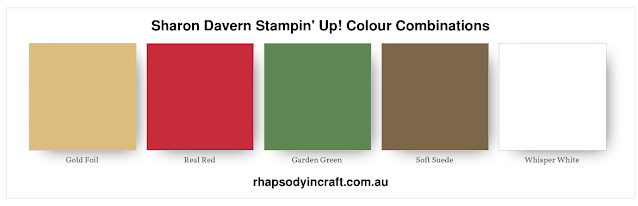 Colour Combination Christmas Real Red, Garden Green, Soft Suede, Whisper white, Gold Foil, Rhapsody in Craft