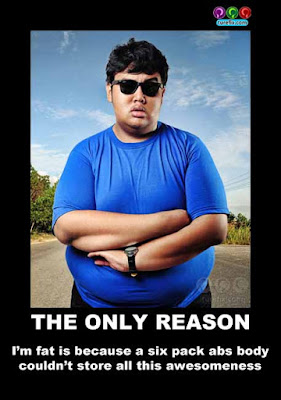 The Only Reason, funny fat guy demotivational meme picture