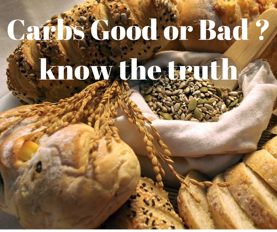 Health, Fitness & Lifestyle Carbs Good or Bad ? Know the Truth
