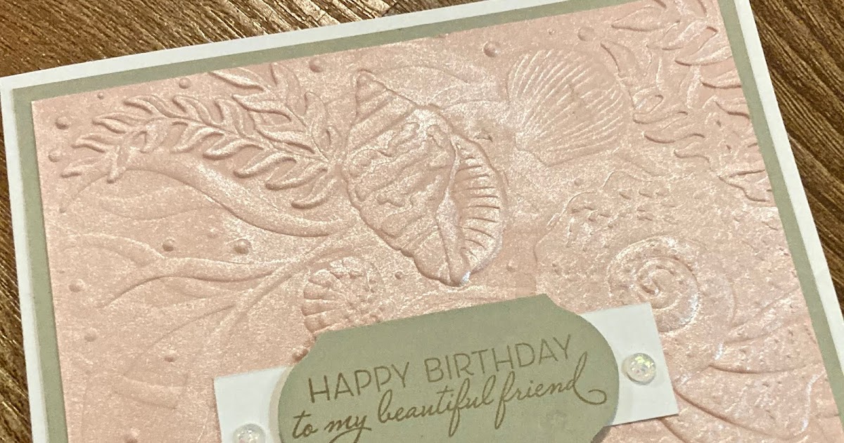 Stamp with Susie Stampin' Up! Seashells 3D Embossing Folder
