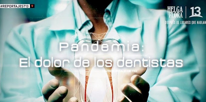 COVID-19: Dentistas en crisis, los más expuestos y más perjudicados por la Pandemia
