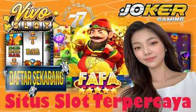 Situs Slot Terpercaya Joker123 Deposit 25000 Penyedia Game Terbaru oVo