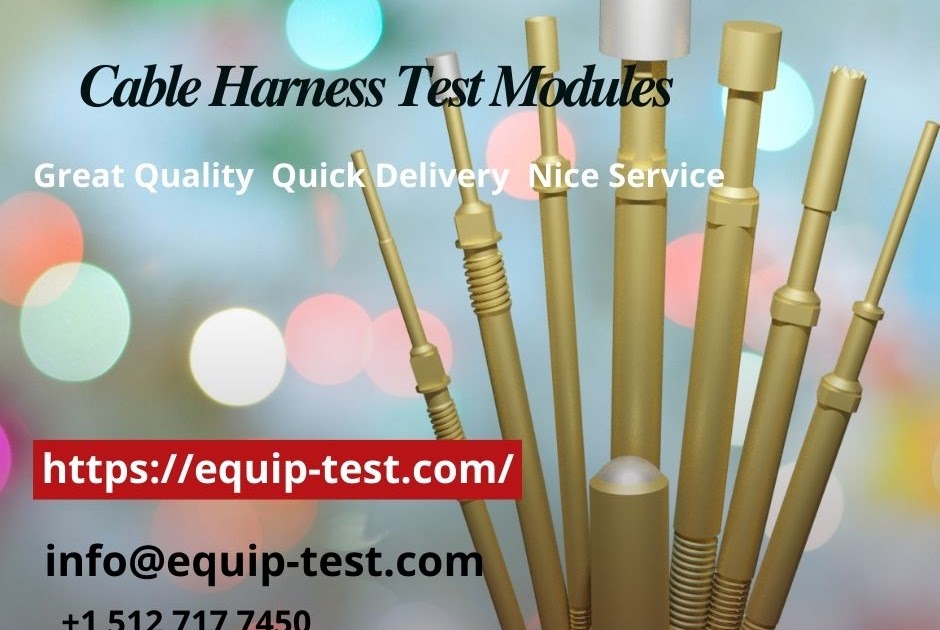 Test Probes, Test Fixtures, Test Jigs EquipTest Cable Harness Test