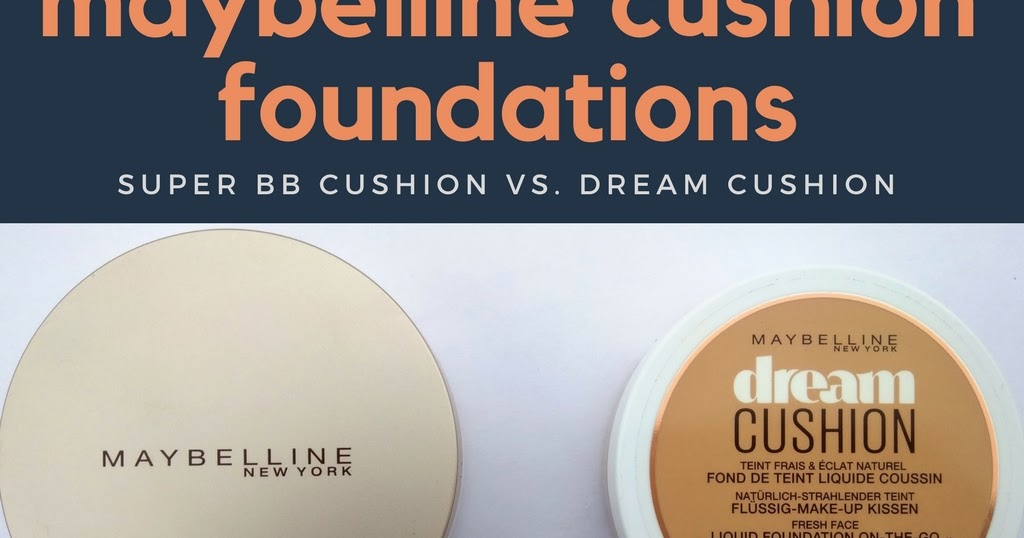 REVIEW AND COMPARISON MAYBELLINE CUSHION FOUNDATION SUPER BB CUSHION