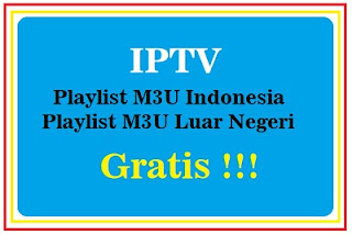 Gratis Iptv M3u Indonesia Dan Iptv M3u Luar Negeri Lengkap Dan Terbaru Info Parabola Tv Satelit