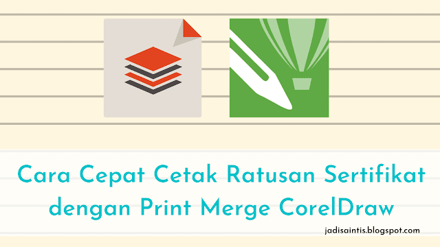 Cara Print Merge CorelDraw