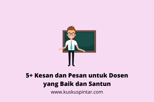 Kesan dan Pesan untuk Dosen