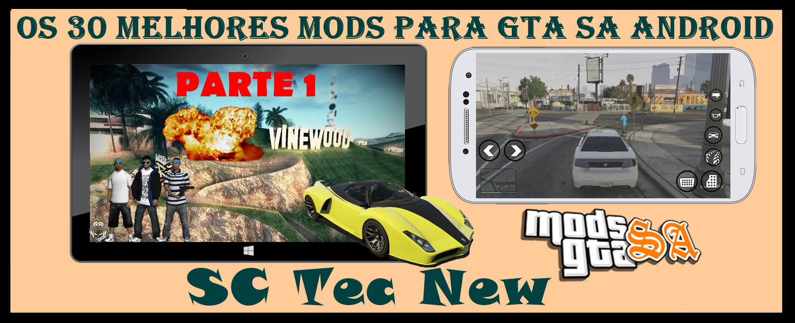 SC Tec New: Os 30 melhores Mods de todos os tempos ja feitos para GTA