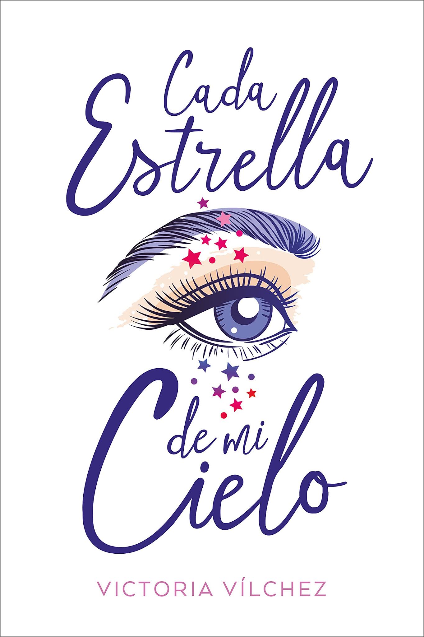 Suenos De Papel Resenas De Libros Resena Cada Estrella De Mi Cielo Victoria Vilchez