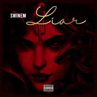 MUSIC: Swinem – Liar (Delilah) MUSIC: Swinem – Liar (Delilah)
