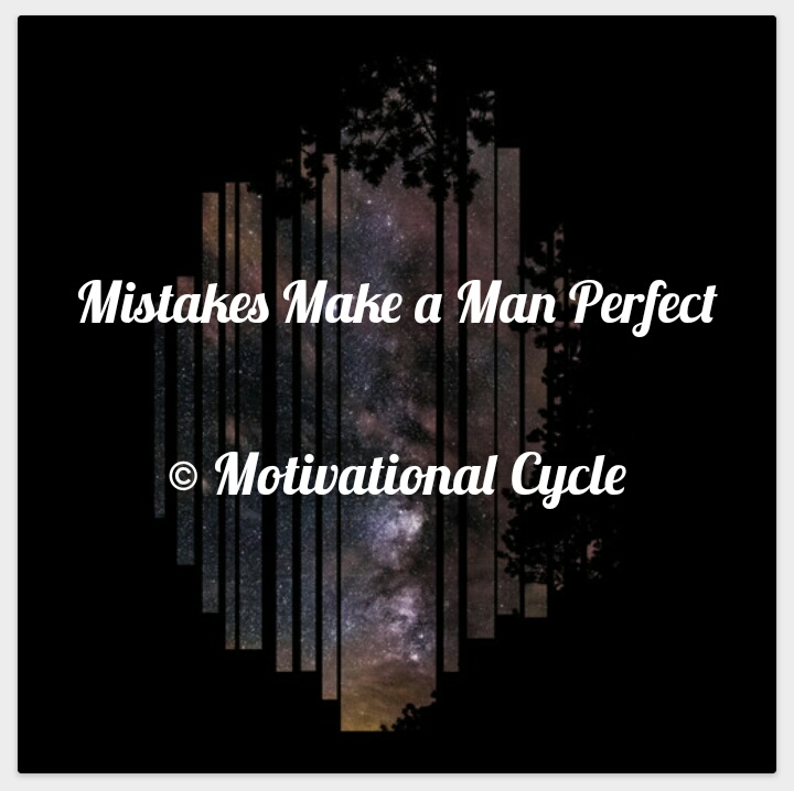 Mistakes Make a Man Perfect Full Explanation