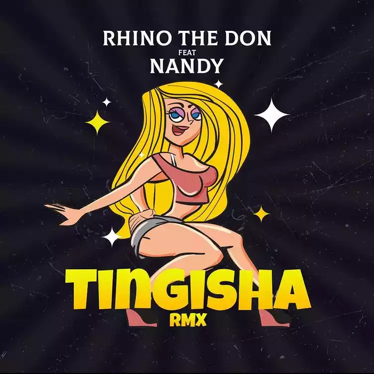 Rhino the don ft Nandy - Tingisha [Remix]