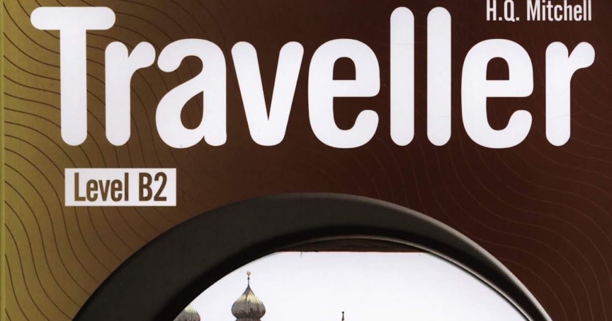Traveller B1 Teacher S Book 9789604436101 Cambridge International Book Centre Specialist Website For Learning Teaching English Efl Elt International Exams Igcse International Baccalaureate International A Level Books