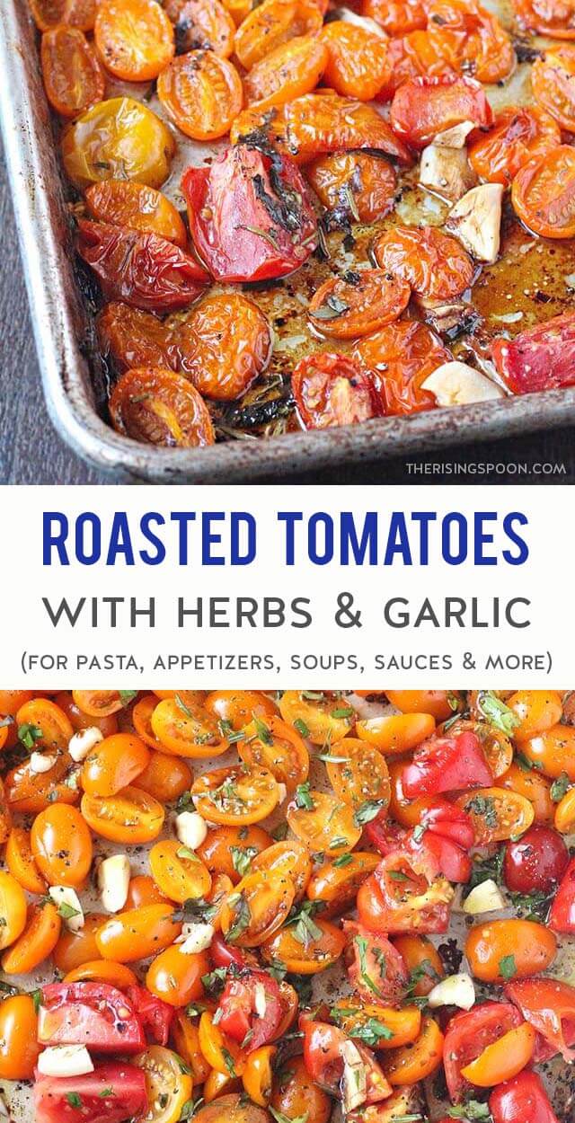 Roasted Tomatoes with Herbs & Garlic The Rising Spoon