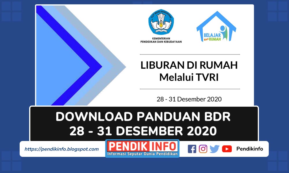Download Panduan Belajar dari Rumah (28 - 31 Desember 2020) untuk PAUD, SD, SMP, SMA/SMK dan Keluarga