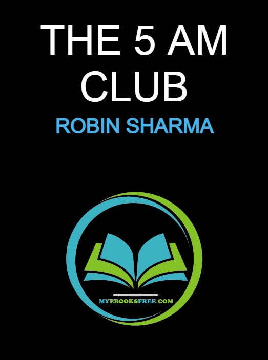 The 5 AM Club By Robin Sharma Pdf Download