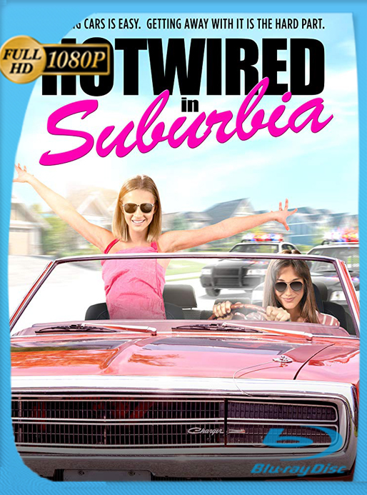 Hotwired in Suburbia (2020) AMZN WEB-DL [1080p] Latino [GoogleDrive] Alexander