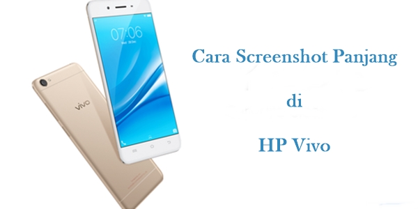 Cara Screenshot Panjang di HP Vivo