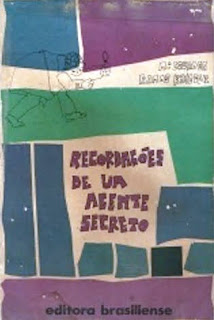 Recordações de um agente secreto | Mª Lourdes Ramos Krieger | Editora: Brasiliense (São Paulo-SP) | Coleção: Jovens do Mundo Todo | 1979-1984