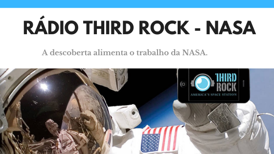 Rádio Third Rock - NASA - Rádio Mondo