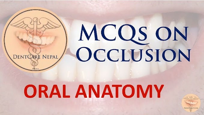 ORAL ANATOMY: Occlusion - MCQs