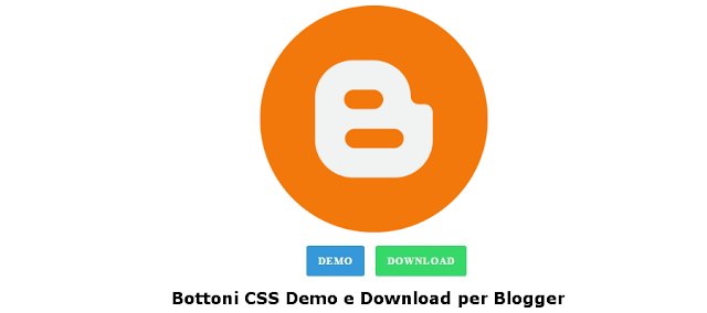 bottoni css, bonne demo, bottone download, bottoni per Blogger