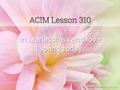 [Image: ACIM-Lesson-310-Workbook-Quote-Wide.jpg]