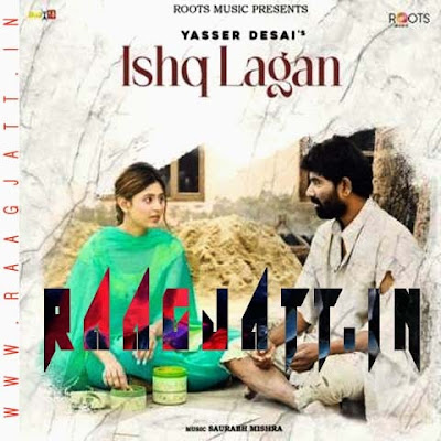 Ishq Lagan by Yasser Desai lyrics