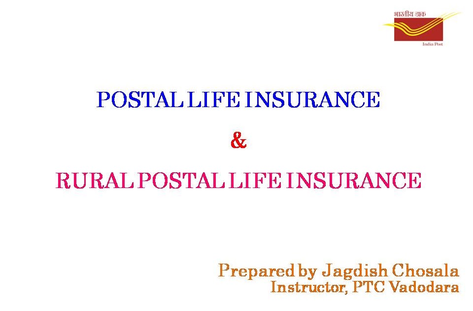 Postal life Insurance and Rural Postal Life Insurance at a glance
