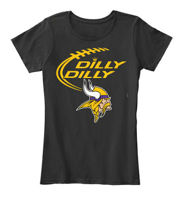 DILLY DILLY Minnesota Vikings T Shirt and Hoodie