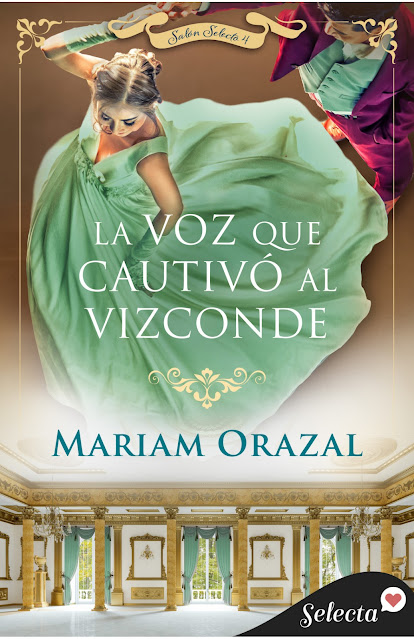 La voz que cautivó al vizconde Mariam Orazal Resumen libro romantico novela romantica