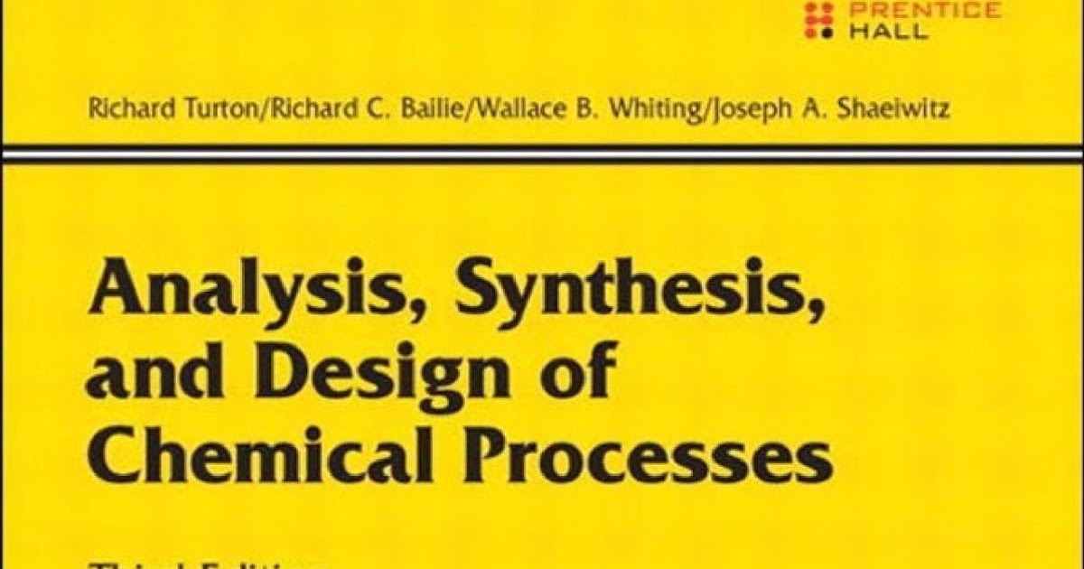 engineering library ebooks analysis synthesis and analysis synthesis and design of chemical processes solution manual