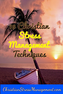 Christian stress management articles Christian stress management articles