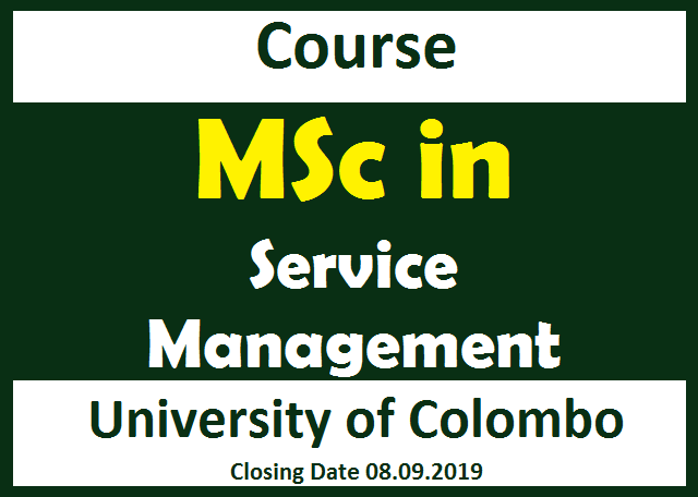Course : MSc in Service Management - University of Colombo