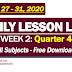 WEEK 2 (January 27 - 31, 2020) Daily Lesson Logs: 4TH QUARTER