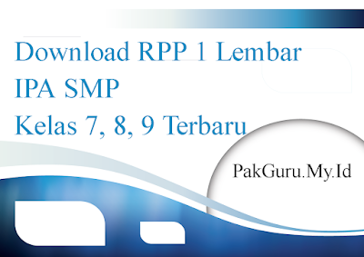 Download RPP 1 Lembar IPA SMP Kelas 7, 8, 9 Terbaru