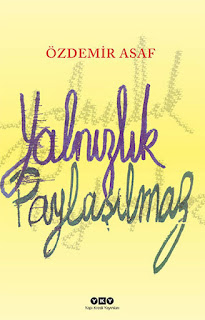 Yalnızlık Paylaşılmaz Yalnızlık Paylaşılmaz