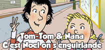 Tom-Tom et Nana: C'est Noël, on s'enguirlande