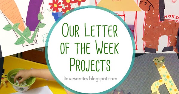 Lique's Antics: Our Letter of the Week Projects