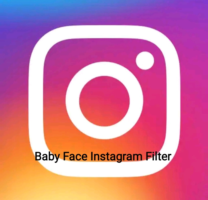 Baby face instagram filter this is an explanation of how to get it