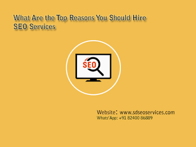 What-Are-the-Top-Reasons-You-Should-Hire-SEO-Services