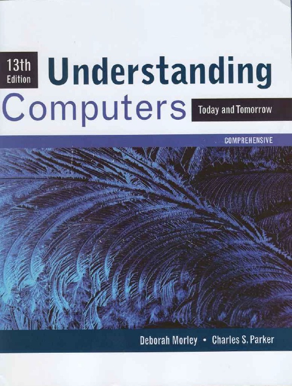 Computers today. Дебора Паркер. Understanding Computers 16 Edition pdf.