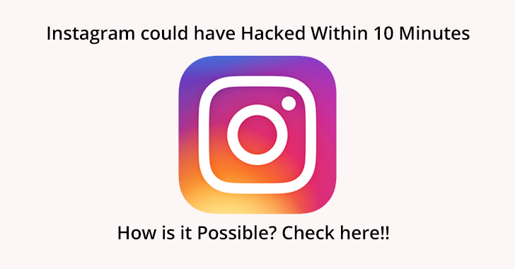 Critical Account Take over Vulnerability Allows to Hack Your Instagram Account within 10 Minutes