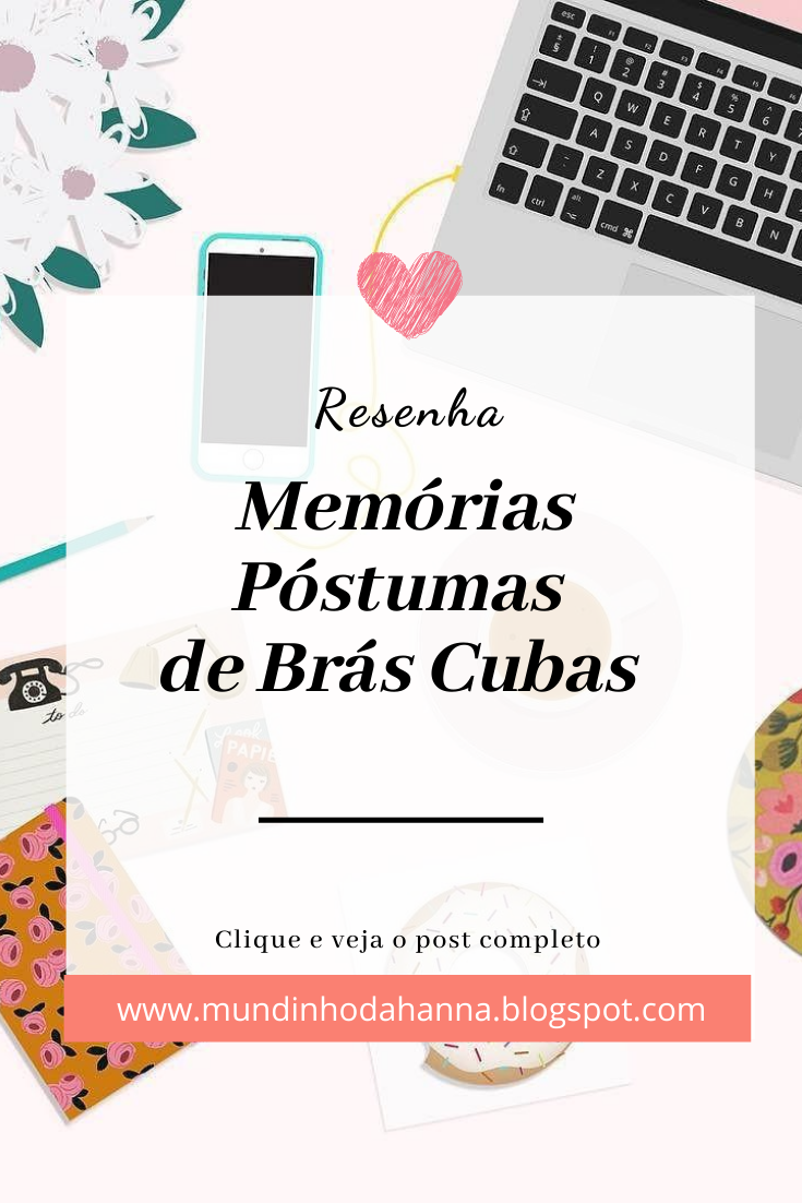 Memórias póstumas de Brás Cubas | Machado de Assis