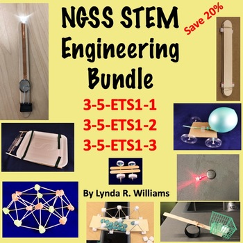 STEM Engineering Bundle NGSS 3-5-ETS1-1, 3-5-ETS1-2 and 3-5-ETS1-3 STEM Engineering Bundle NGSS 3-5-ETS1-1, 3-5-ETS1-2 and 3-5-ETS1-3