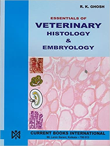 Essentials of Veterinary Histology and Embryology