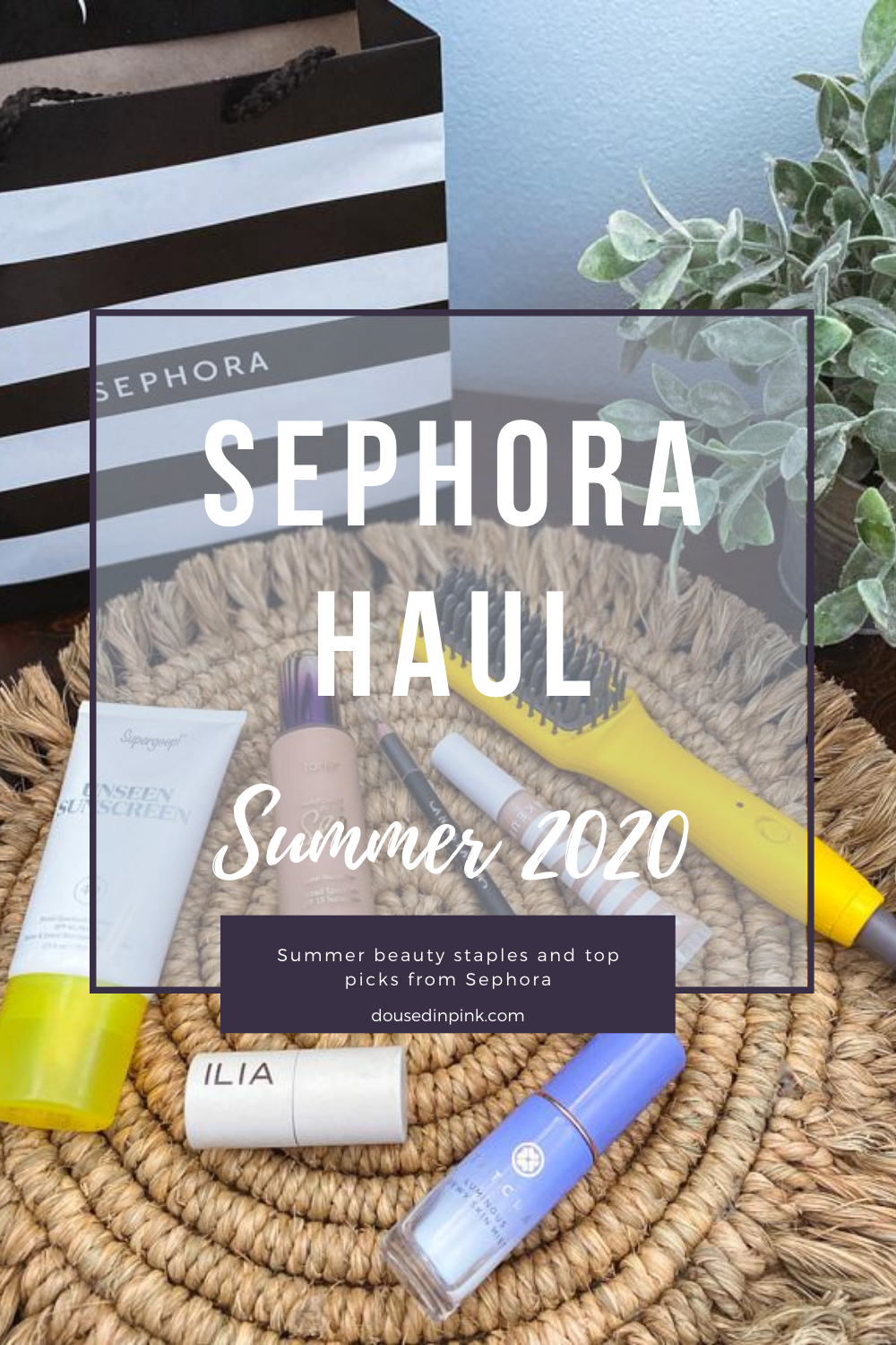 Sephora Haul Summer 2020