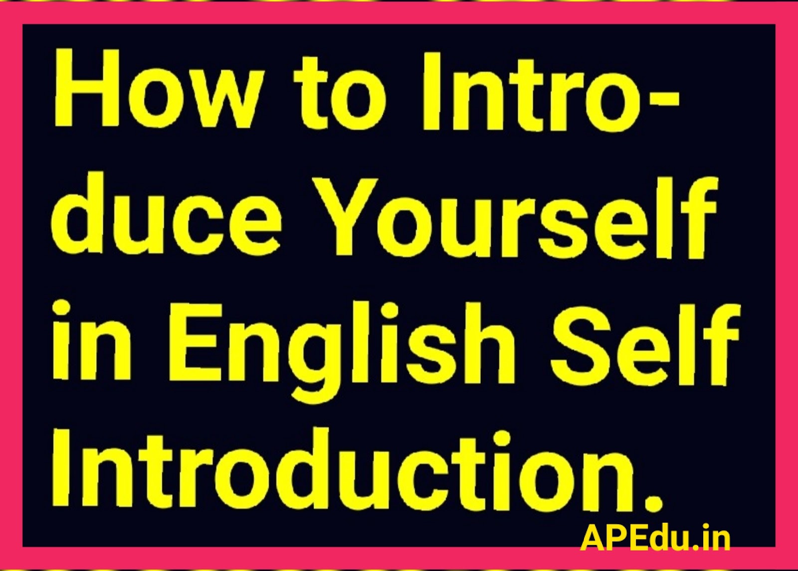 How to Introduce Yourself in English Self Introduction - APEdu