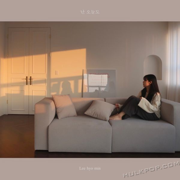 Lee Hyo Min – I’m still here today – Single